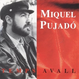 Image du média "TEMPS AVALL de Miquel PUJADÓ"