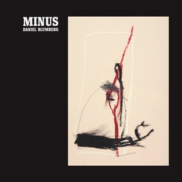 Image du média "MINUS de Daniel BLUMBERG"