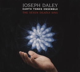 Image du média "THE SEVEN DEADLY SINS de Joseph DALEY'S EARTH TONES ENSEMBLE"