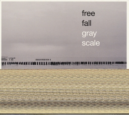 Image du média "GRAY SCALE de FREE FALL (VANDERMARK/WIIK/HAKER-FLATEN)"