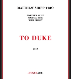 Image du média "TO DUKE de Matthew SHIPP TRIO"