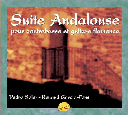 Couverture SUITE ANDALOUSE POUR CONTREBASSE ET GUITARE FLAMENCA de Pedro SOLER