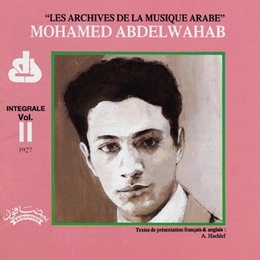 Image du média "ARCHIVES DE LA MUSIQUE ARABE: INTÉGRALE VOL. II: 1927 de Mohamed Abdel WAHAB"