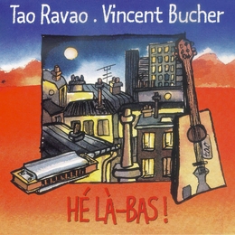 Image du média "HÉ LÀ-BAS! de Tao RAVAO & VINCENT BUCHER"