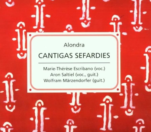 Couverture CANTIGAS SEFARDIES de ALONDRA