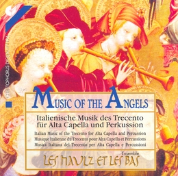 Image du média "MUSIK DER ENGEL (MUS.POUR ALTA CAPELLA DU TRECENTO)"