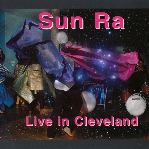 Couverture LIVE IN CLEVELAND de Sun RA & HIS ARKESTRA