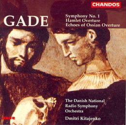 Image du média "SYMPHONIE 1 / HAMLET OVERTURE / ECHOES OF OSSIAN OVERTURE de Niels Wilhelm GADE"