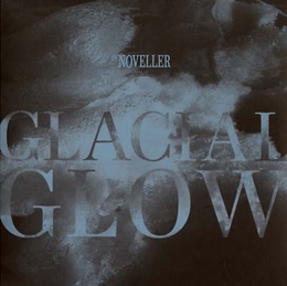 Image du média "GLACIAL GLOW de NOVELLER"