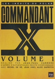 Image du média "COMMANDANT X - 1 de Jean-Paul CARRÈRE"