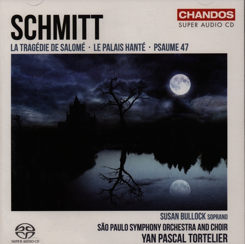 Couverture TRAGEDIE DE SALOME (LA) / LE PALAIS HANTE / PSAUME 47 de Florent SCHMITT