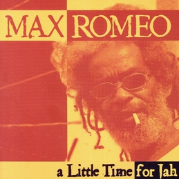 Image du média "A LITTLE TIME FOR JAH de Max ROMEO"