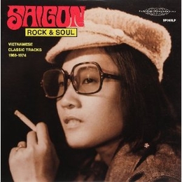 Image du média "SAIGON ROCK & SOUL. VIETNAMESE CLASSIC TRACKS"