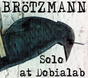 Couverture SOLO AT DOBIALAB de Peter BROTZMANN