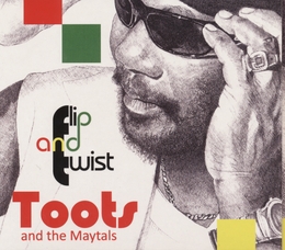 Image du média "FLIP AND TWIST de TOOTS & THE MAYTALS"