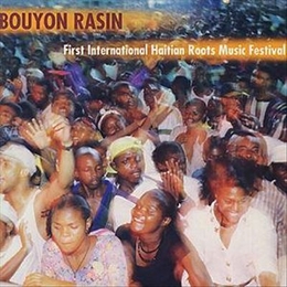 Image du média "BOUYON RASIN: FIRST INTERNATIONAL HAITIAN ROOTS MUSIC FEST."