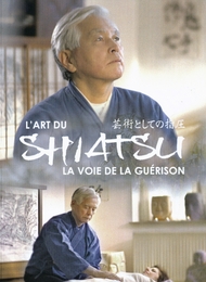 Image du média "L'ART DU SHIATSU ou LA VOIE DE LA GUÉRISON de Guy MAEZELLE"