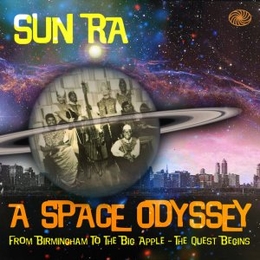 Image du média "A SPACE ODISSEY (FROM BIRMINGHAM TO THE BIG APPLE) de Sun RA"