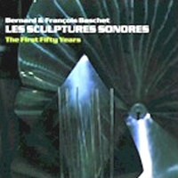 Image du média "LES SCULPTURES SONORES (THE FIRST FIFTY YEARS) de Bernard & François BASCHET"