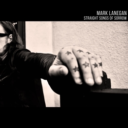 Image du média "STRAIGHT SONGS OF SORROW de Mark LANEGAN"