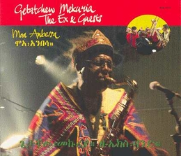 Image du média "MOA ANBESSA de Getatchew MEKURYA & THE EX & GUESTS"