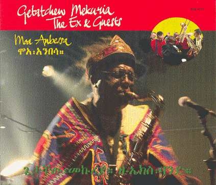 Couverture MOA ANBESSA de Getatchew MEKURYA & THE EX & GUESTS