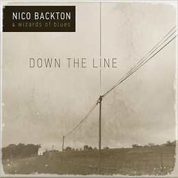 Image du média "DOWN THE LINE de Nico BACKTON & WIZARDS OF BLUES"