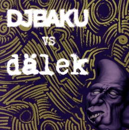 Image du média "DJ BAKU VS DÄLEK de DJ BAKU VS DÄLEK"