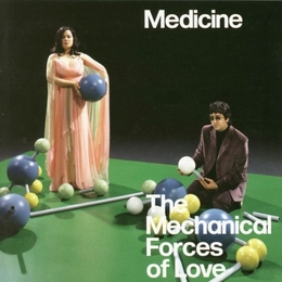 Image du média "THE MECHANICAL FORCES OF LOVE de MEDICINE"