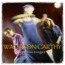 Image du média "COMMON TONGUE de WATERSON - CARTHY"