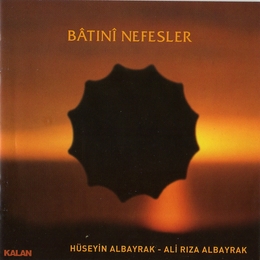 Image du média "BÂTINÎ NEFESLER de Hüseyin & Ali Riza ALBAYRAK"