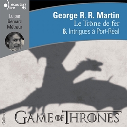 Image du média "LE TRÔNE DE FER - TOME 6 : INTRIGUES À PORT-RÉAL de George R.R. MARTIN"