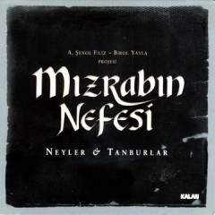 Image du média "MIZRABIN NEFESI - NEYLER & TANBURLAR de Aziz SENOL FILIZ - BIROL YAYLA"