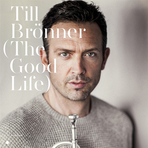 Couverture THE GOOD LIFE de Till BRÖNNER