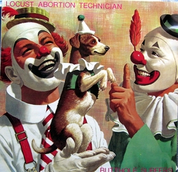 Image du média "LOCUST ABORTION TECHNICIAN de BUTTHOLE SURFERS"