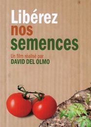 Image du média "LIBÉREZ NOS SEMENCES de David DEL OLMO"