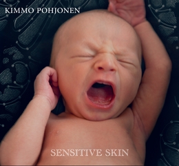 Image du média "SENSITIVE SKIN de Kimmo POHJONEN"