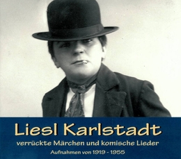 Image du média "VERRÜCKTE MÄRCHEN UND KOMISCHE LIEDER, AUFNAHMEN 1919-1955 de Liesl KARLSTADT"