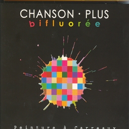 Image du média "PEINTURE À CARREAUX de CHANSON PLUS BIFLUORÉE"