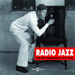 Image du média "RADIO JAZZ (THE BEST BROADCASTS 1937-1953) de BROADCASTS/TELECASTS"