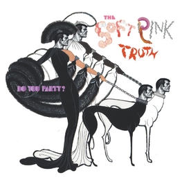 Image du média "DO YOU PARTY? de THE SOFT PINK TRUTH"