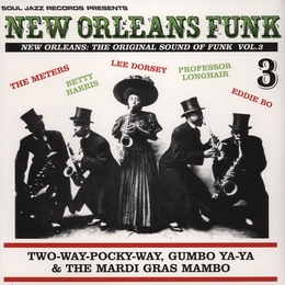 Image du média "NEW ORLEANS FUNK VOL.3 - THE ORIGINAL SOUND OF FUNK"