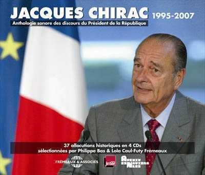 Couverture CHIRAC PRÉSIDENT: ANTHOLOGIE SONORE DES DISCOURS DU PRÉSIDEN de Jacques CHIRAC