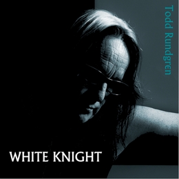 Image du média "WHITE KNIGHT de Todd RUNDGREN"