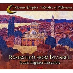 Image du média "REMBETIKO FROM ISTANBUL de Kudsi ERGUNER ENSEMBLE"