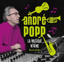 Image du média "LA MUSIQUE M'AIME de André POPP"