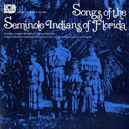 Image du média "SONGS OF THE SEMINOLE INDIANS OF FLORIDA"