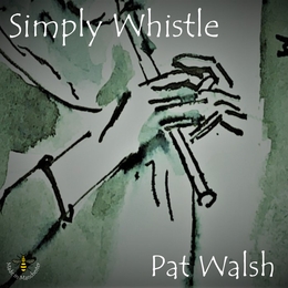 Image du média "SIMPLY WHISTLE de Pat WALSH"