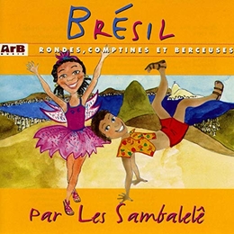 Image du média "BRÉSIL : RONDES, COMPTINES ET BERCEUSES de LES SAMBALELÊ"