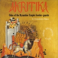 Image du média "AKRITIKA: ODES OF THE BYZANTINE EMPIRE BORDER-GUARDS de Christodoulos HALARIS"